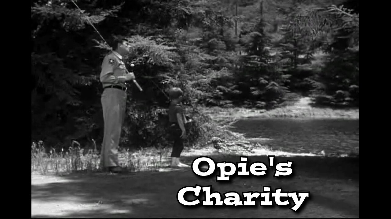 The Andy Griffith Show - "Opie's Charity"