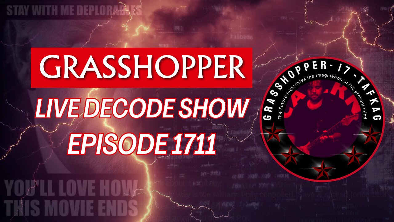 Grasshopper Live Decode Show - Episode 1711