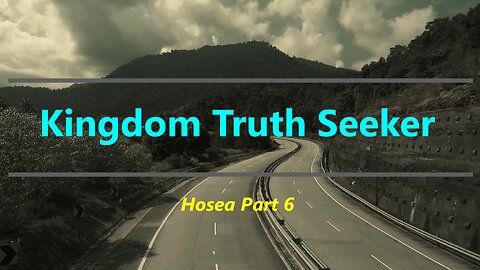 Hosea Part 6