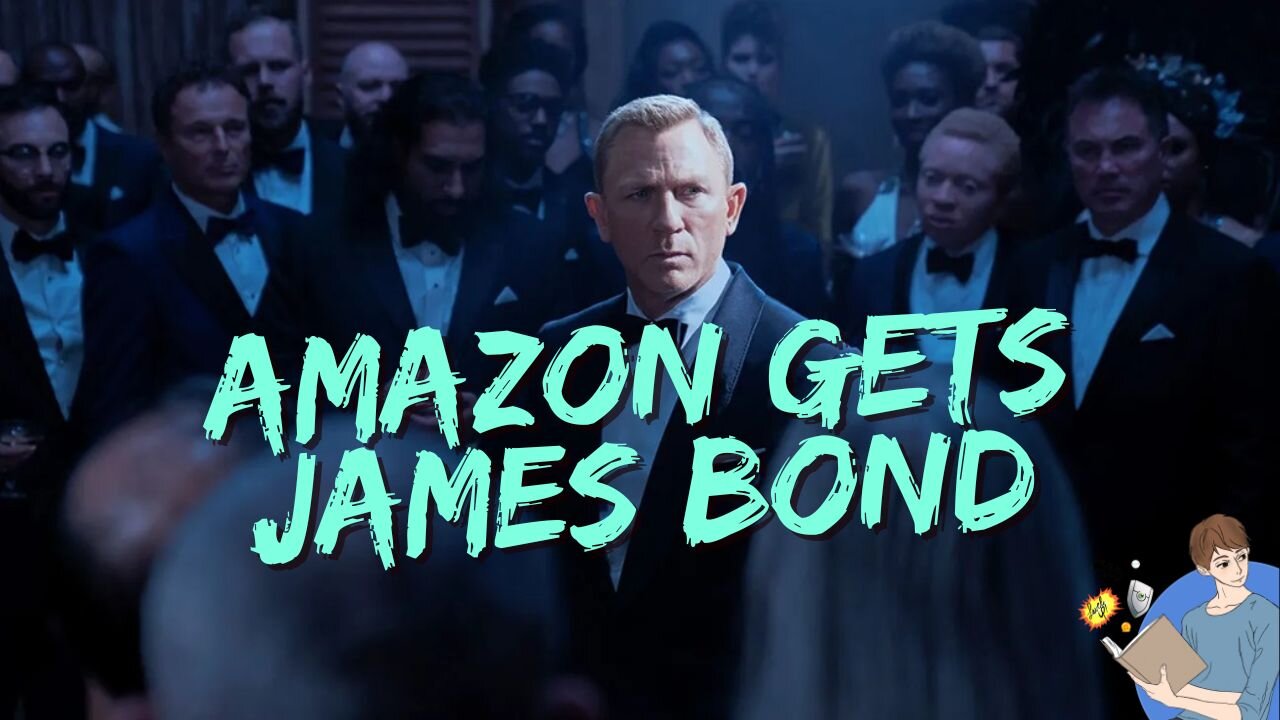 Amazon Seizes Control Of James Bond