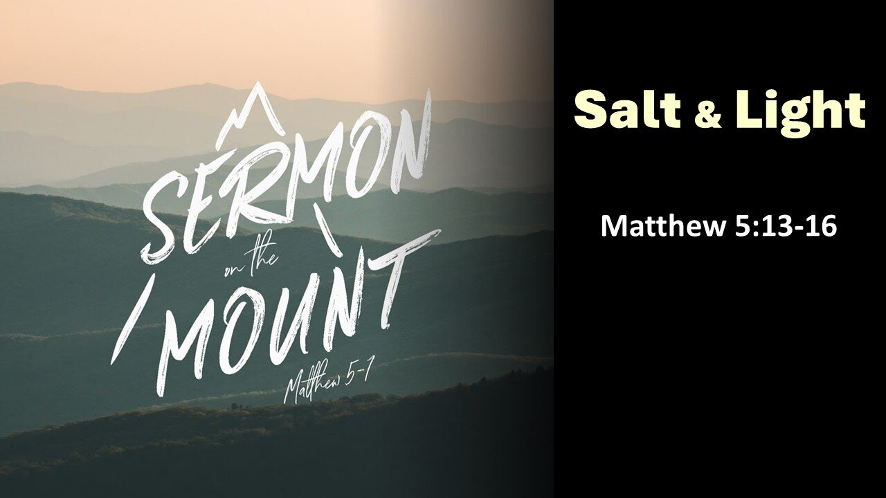 Sermon on the Mount - Salt & Light