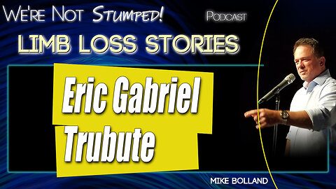 Remembering Dr. Eric Gabriel: A Legacy of Strength and Resilience | We're Not Stumped Podcast