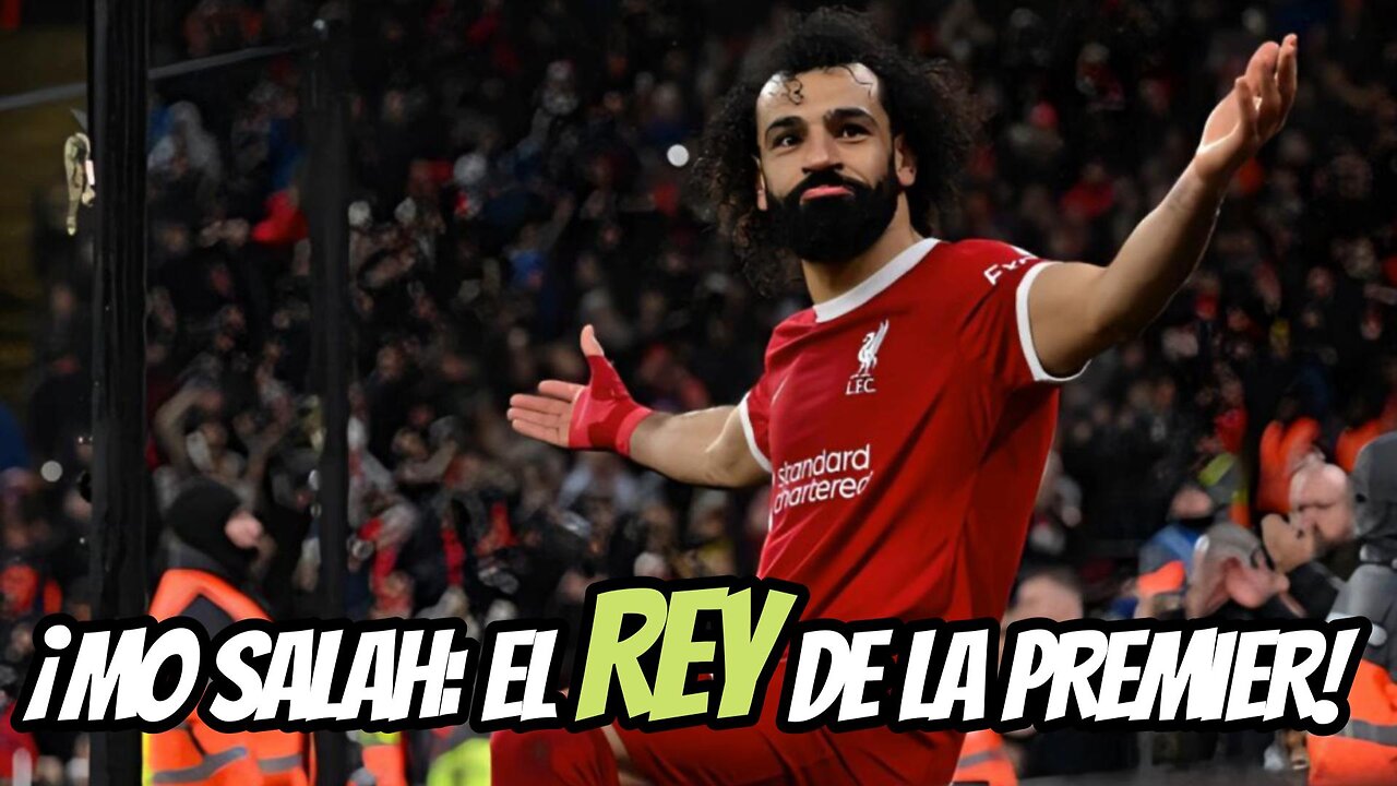 🔥 MOHAMED SALAH: REY DE GOLES Y LEYENDA EN CONSTRUCCIÓN ⚽👑