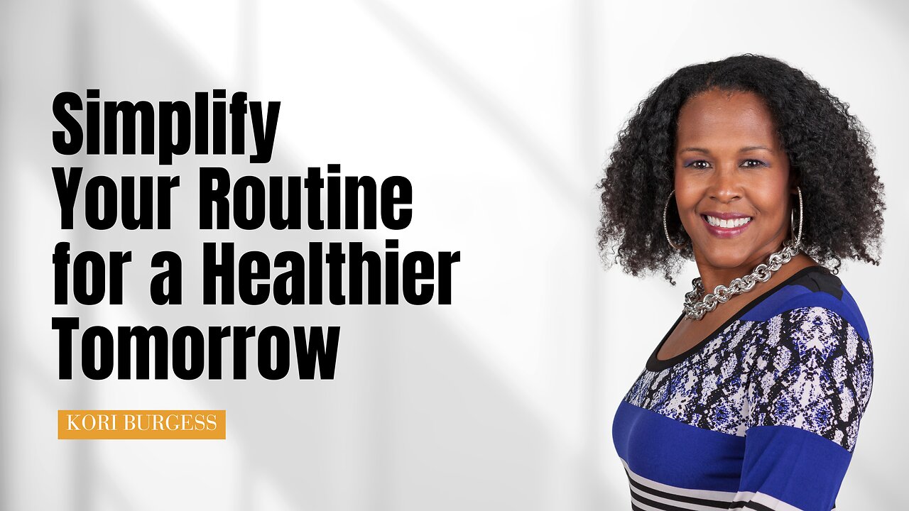 Simplify Your Routine and Get READY for a Healthier Tomorrow