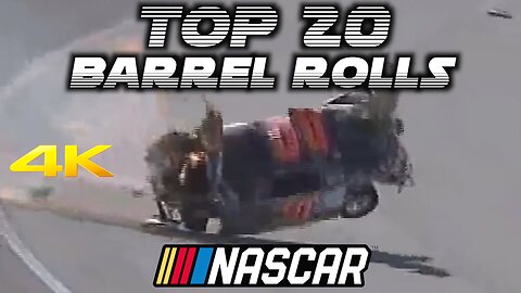 NASCAR Top 20 barrel rolls ‼️ (4K)