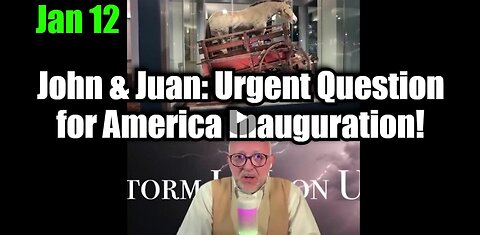 Juan O’ Savin 1/12/25 - Urgent Question for America Inauguration!