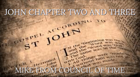 John Chapter 2 & 3 - Matthew 13 Mike From COT 2/18/25