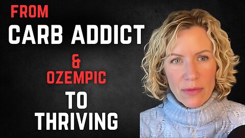 #91: From Carb Addict & Ozempic To Thriving