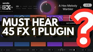 The Only FX Plugin You'll Ever Need! 🔥 (Must Hear) 45+ Effects, 100+ Presets Serato Hex FX