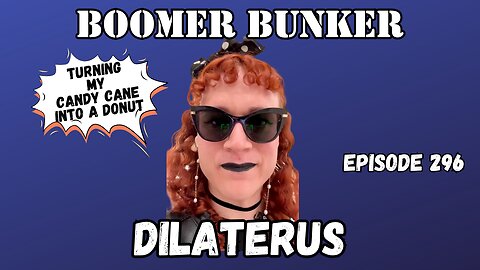 Dilaterus | Episode 296