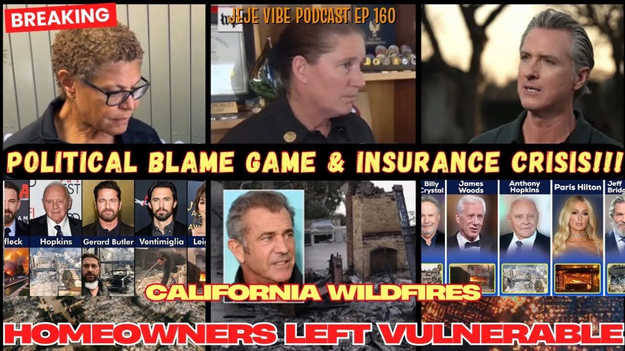 LA Wildfire Crisis: What Went Wrong, Budget Cut, Blame Game within City Officials | JEJE VIBE EP 160