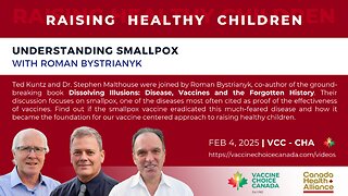 Raising Healthy Children Series - Understanding Smallpox - Roman Bystrianyk