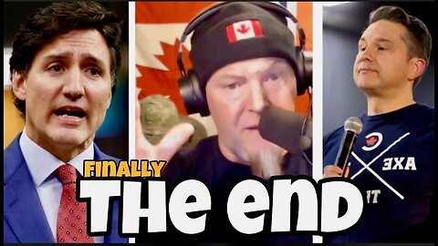 The End of Trudeau? If so, what now? EP#328