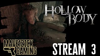 | Hollowbody Stream #3 | First Run | Make Survival Horror Great Again! |