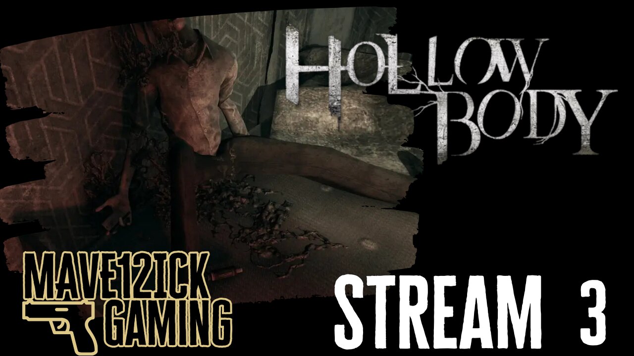 | Hollowbody Stream #3 | First Run | Make Survival Horror Great Again! |