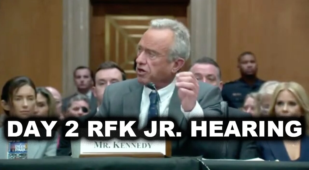 RFK Jr. Senate Confirmation Hearing (Day 2)