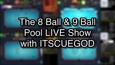 The 8 Ball & 9 Ball Pool LIVE Show with ITSCUEGOD