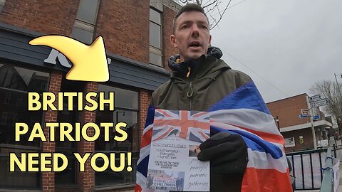 BRITISH PATRIOTS need YOUR help!