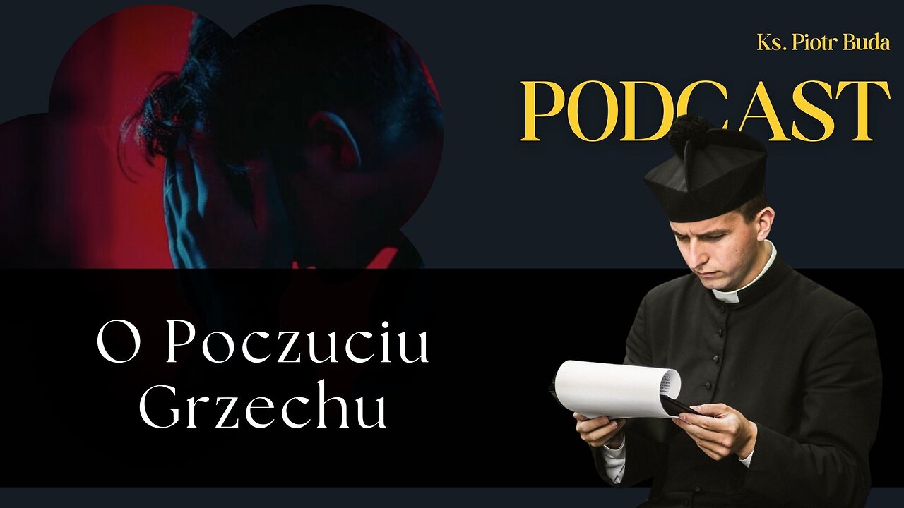 O Poczuciu Grzechu | Ks. Piotr Buda | Podcast