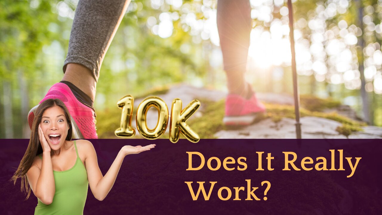 10,000 Steps a Day: Does It Really Work?