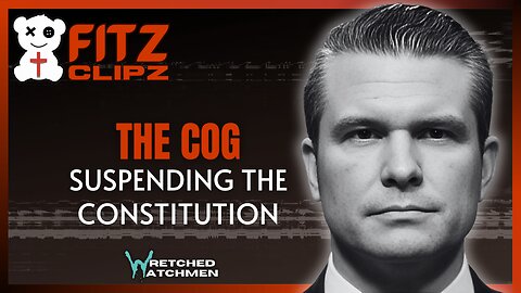 The COG: Suspending The Constitution