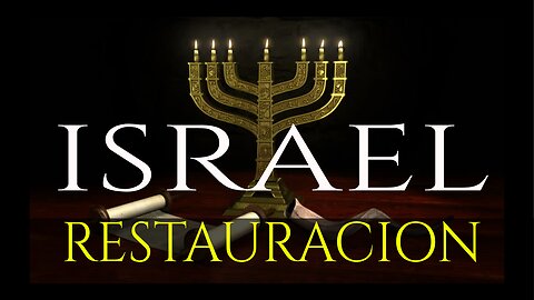 La Restauración Bíblica de Israel