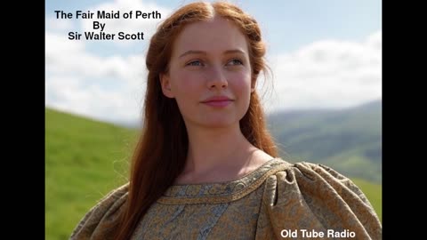 The Fair Maid of Perth by Sir Walter Scott. BBC RADIO DRAMA