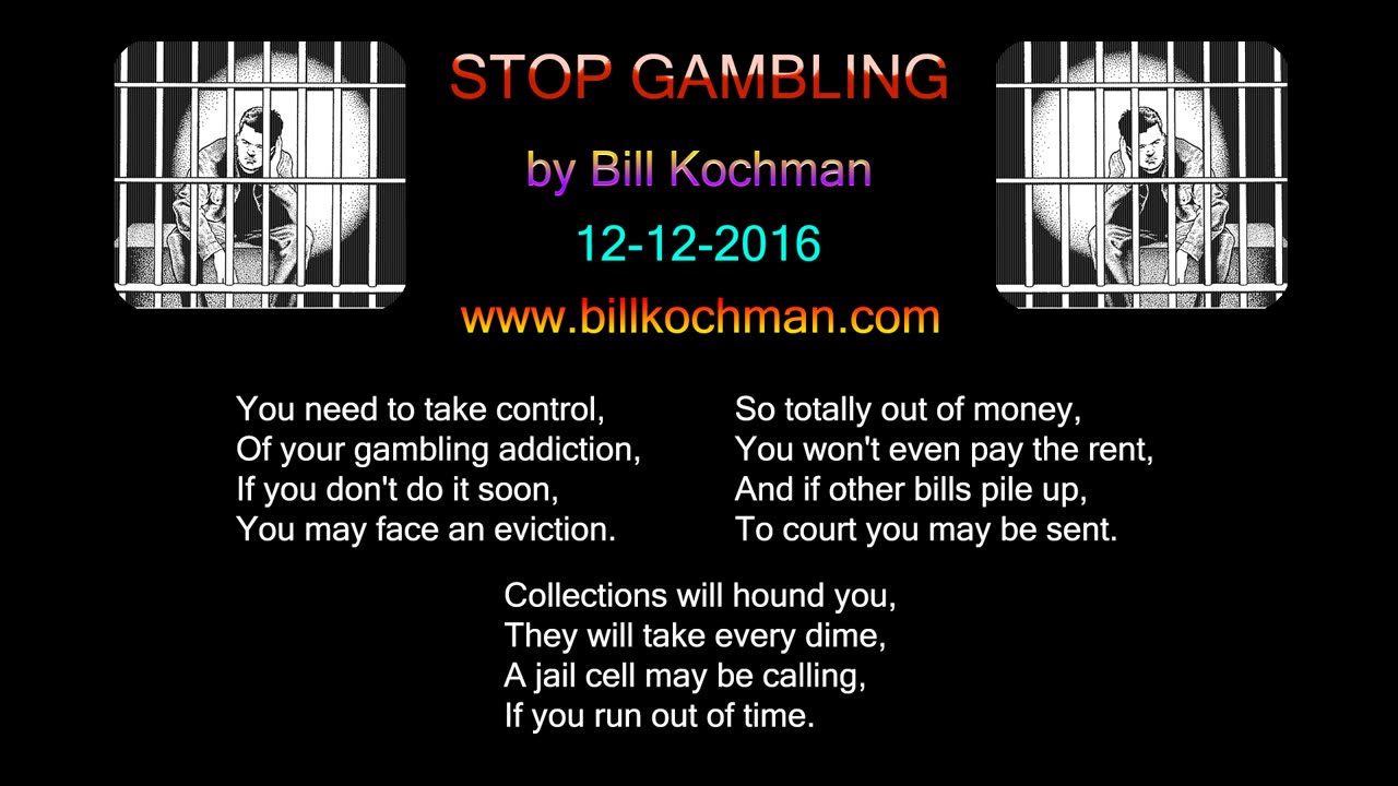 STOP GAMBLING! -- an original song by Bill Kochman.