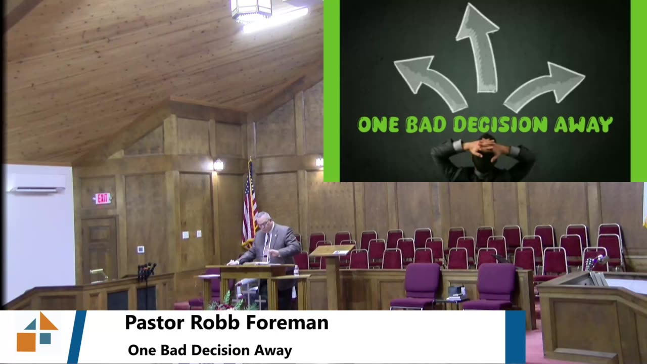 Pastor Robb Foreman // One Bad Decision Away // 2/26/25