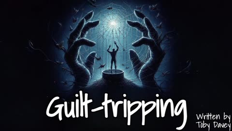 Guilt-tripping
