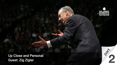 Up Close and Personal - Part 2 with Guest Zig Ziglar