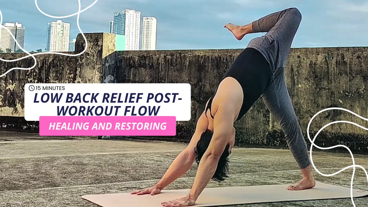 Something About 15-Min. Lumbar Relief Post-Workout Flow | Healing and Restoring