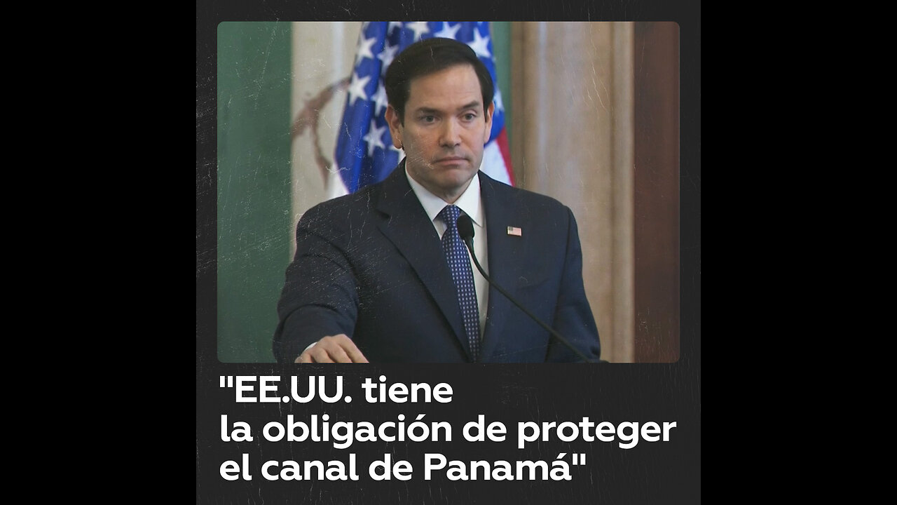 Rubio considera “absurdo” que EE.UU. pague por cruzar el canal de Panamá