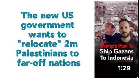 The new US government wants to "relocate" 2m Palestinians to far-off nations