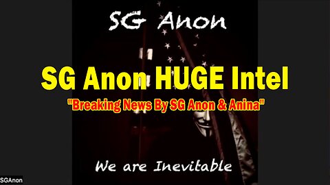 SG Anon HUGE Intel 03.09.25: "Breaking News By SG Anon & Anina"