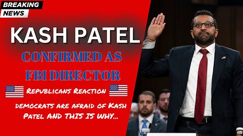 Senate confirms Kash Patel as Trump’s FBI director