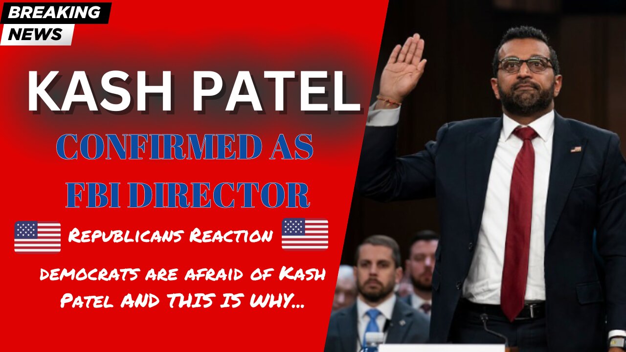 Senate confirms Kash Patel as Trump’s FBI director