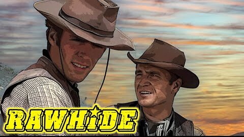 Rawhide | Incident At Poco Tiempo | Full Classic Western Show | True Story Cowboy Film