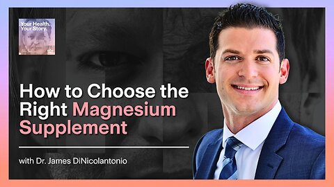 How to Choose the Right Magnesium Supplement