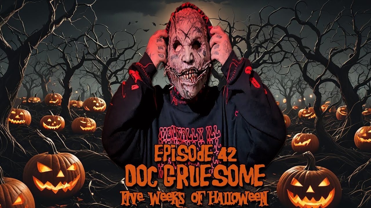 Episode #42 - Doc Gruesome (10/16/24)