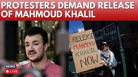 LIVE: Protesters demand the release of Palestinian activist Mahmoud Khalil