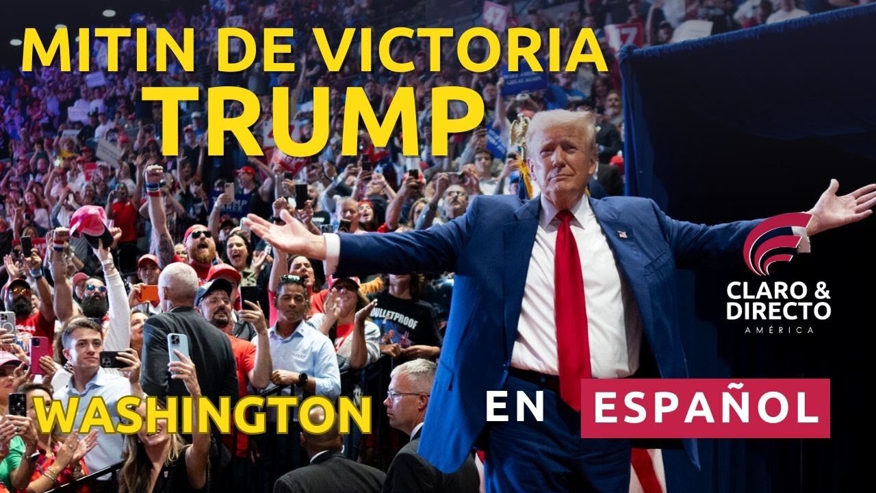 EN VIVO: Donald J. Trump EN ESPAÑOL mitin de victoria en Capital One Arena