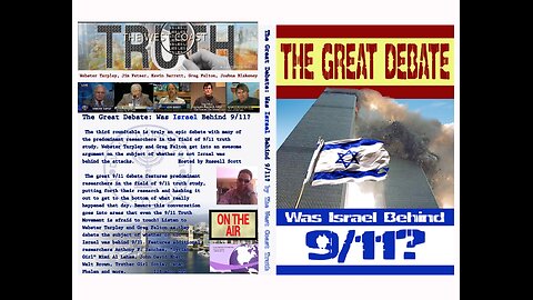 The Great Debate: Was Israel Behind 9/11? By The West Coast Truth - Hosted by THE RUSSELL SCOTT SHOW