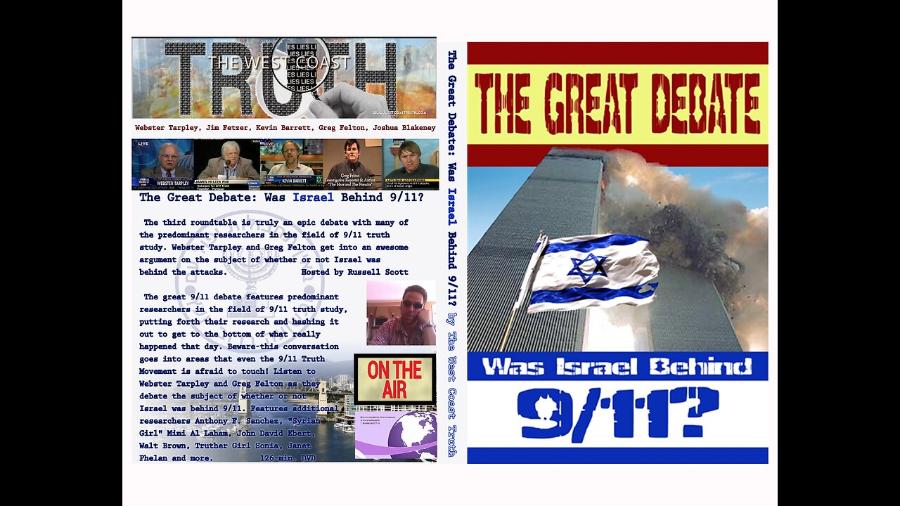 The Great Debate: Was Israel Behind 9/11? By The West Coast Truth - Hosted by THE RUSSELL SCOTT SHOW