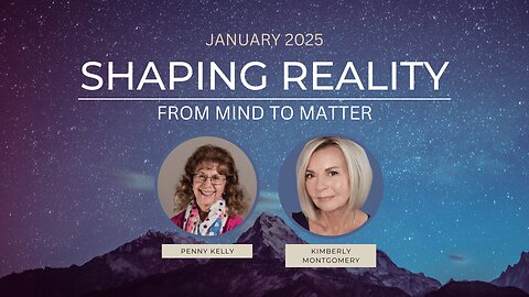 LIVE | SHAPING REALITY | Jan 2025