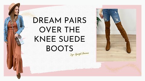 Dream Pairs Over the knee suede boots review