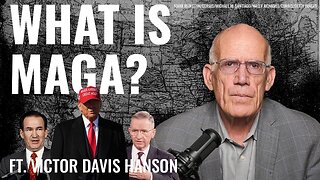 Victor Davis Hanson: Where Does MAGA Come From? - 1/15/25