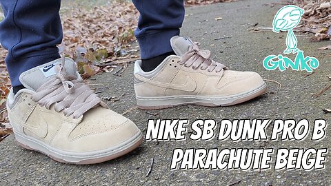 Nike SB Dunk Low Pro B Parachute Beige Sneaker Review