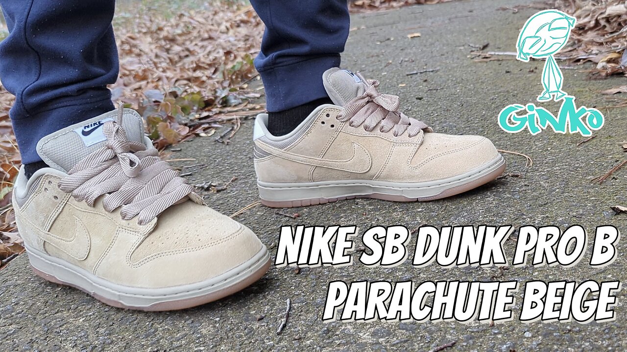 Nike SB Dunk Low Pro B Parachute Beige Sneaker Review