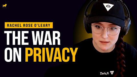 Rachel Rose O'Leary: The War on Privacy & How Emerging Tech is Fighting Back